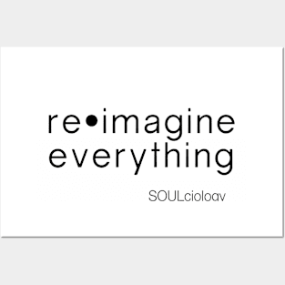 Re•Imagine Everything Posters and Art